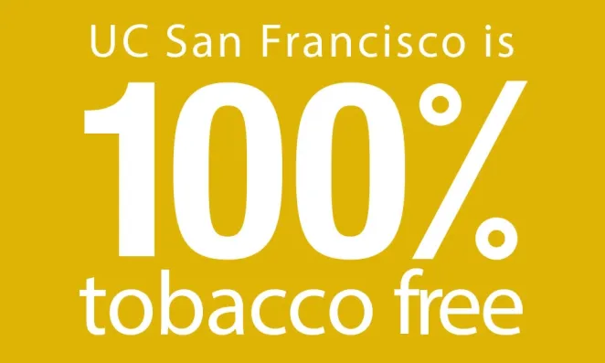 Image says UCSF is 100 percent tobacco free