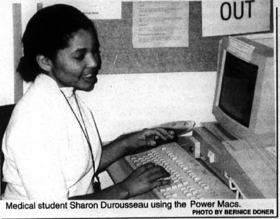 Picture of Medical student Sharon Durousseau using the Power Macs
