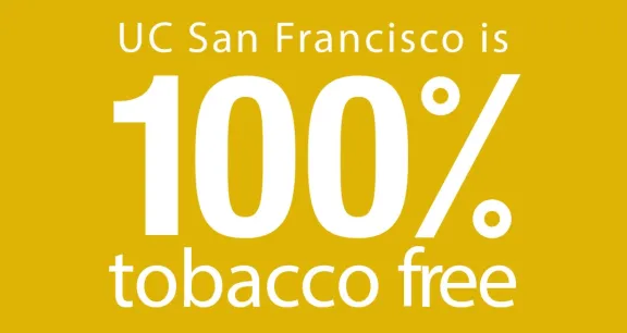 Image says UCSF is 100 percent tobacco free